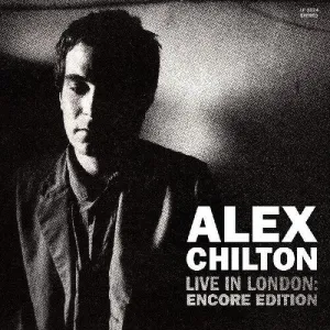 Alex Chilton - Live In London: Encore Edition 2LP (White Colored Vinyl)