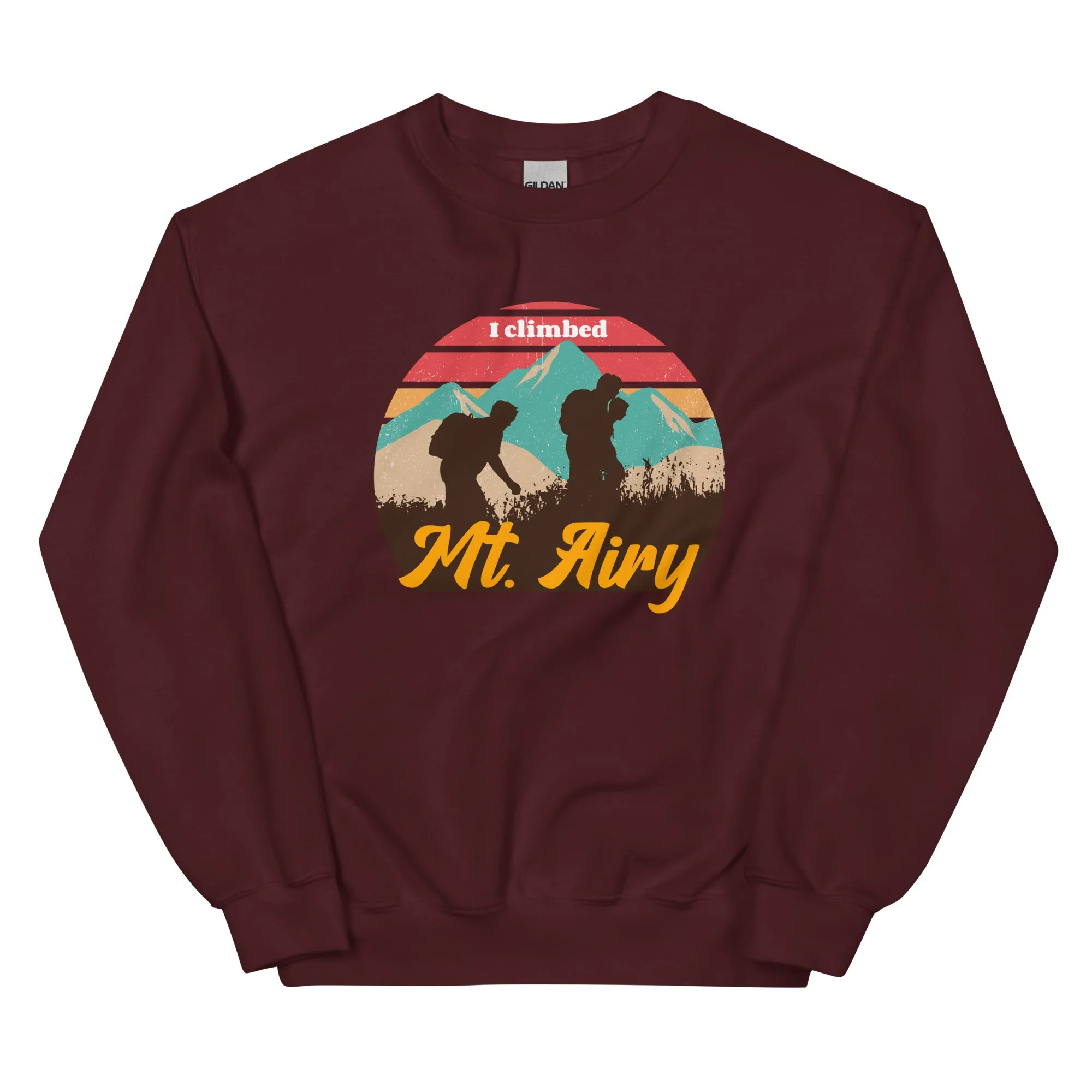 "I Climbed Mt. Airy" Sweatshirt