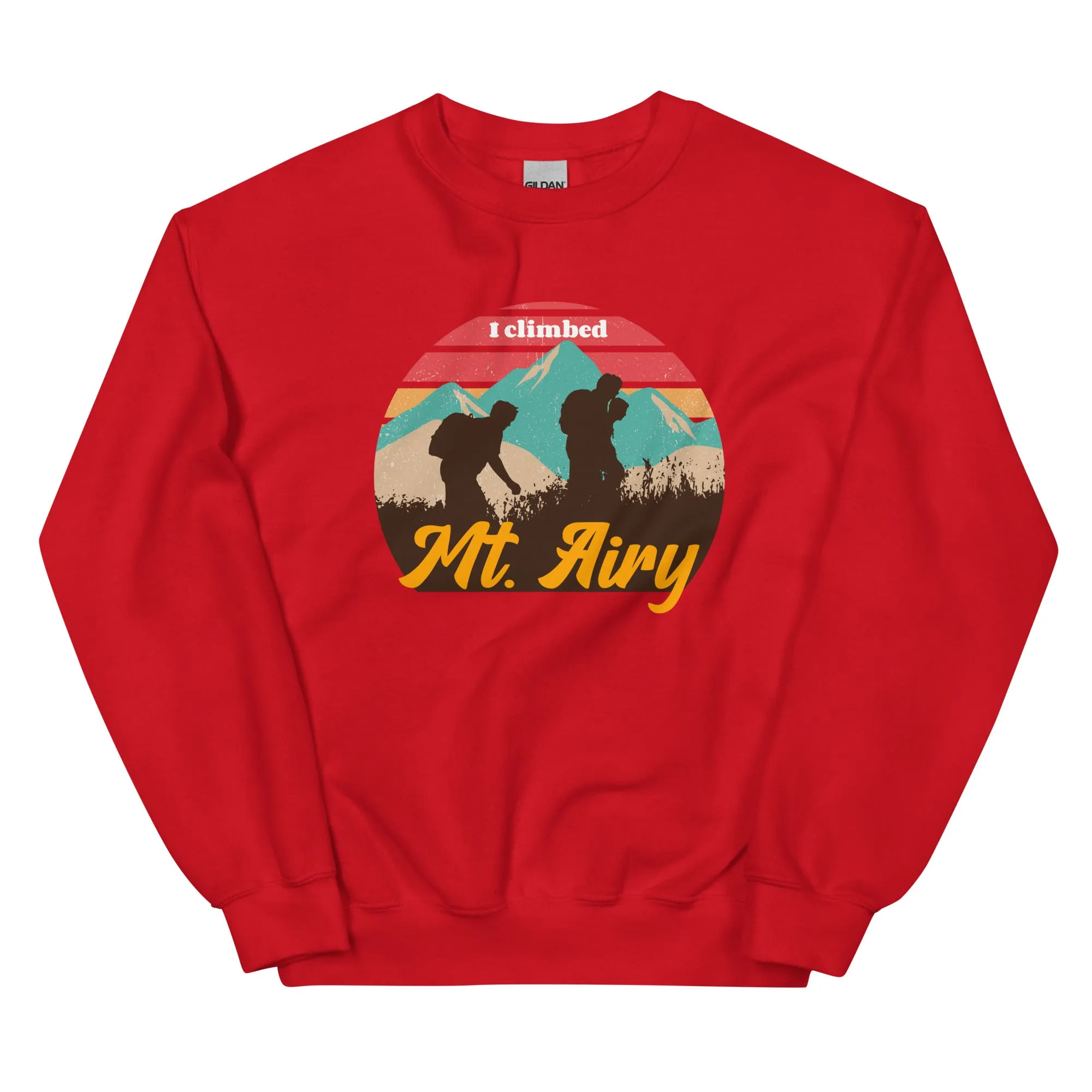 "I Climbed Mt. Airy" Sweatshirt