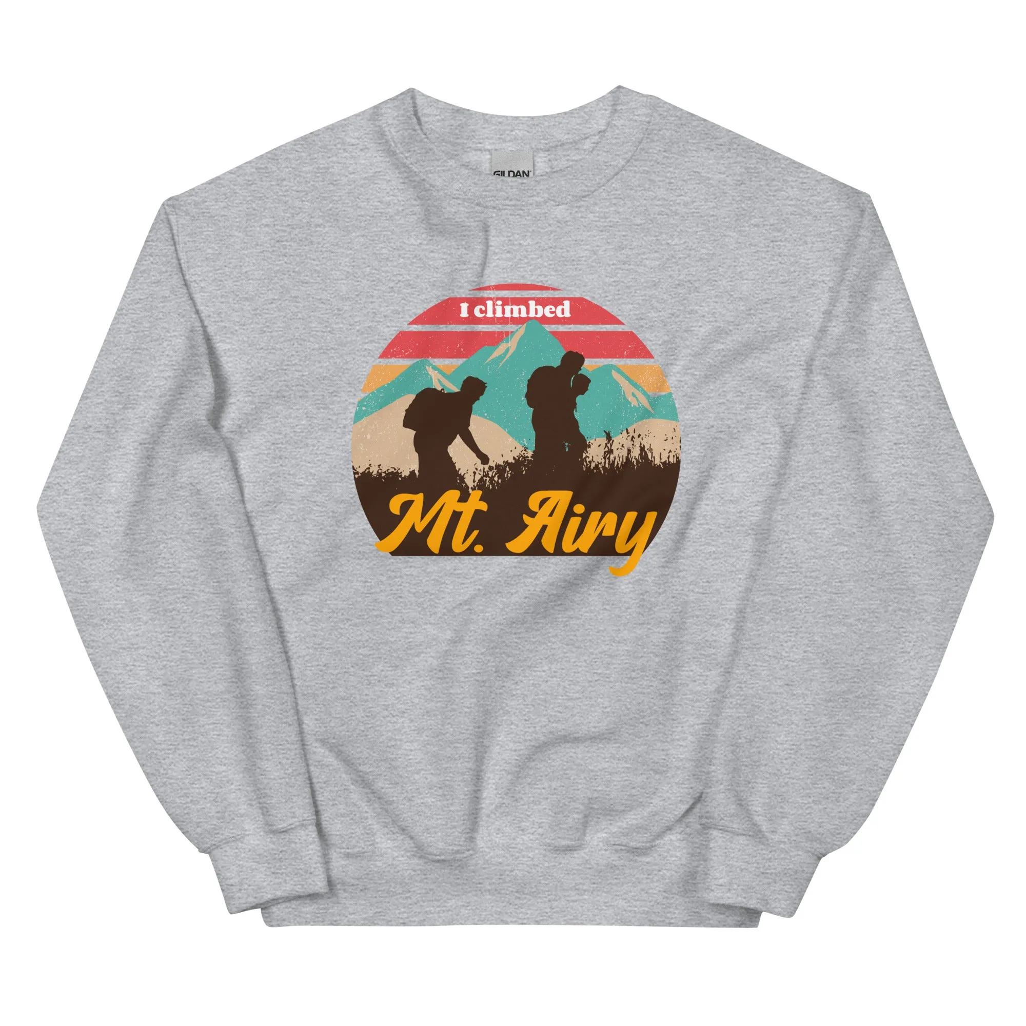 "I Climbed Mt. Airy" Sweatshirt