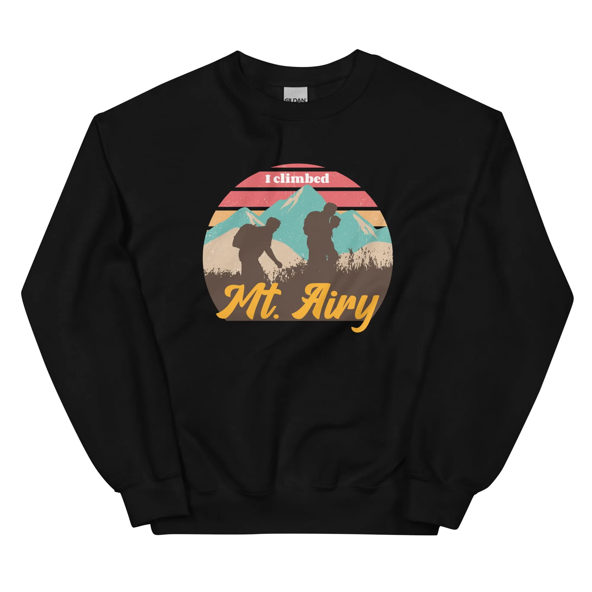 "I Climbed Mt. Airy" Sweatshirt