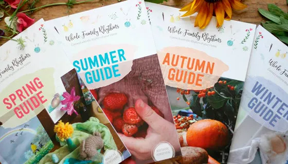 Whole Family Rhythms Seasonal Guides